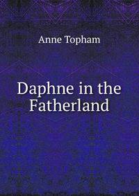 Daphne in the Fatherland