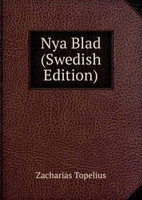 Nya Blad (Swedish Edition)