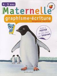 Maternelle, graphisme-ecriture, moyenne section : 4-5 Ans