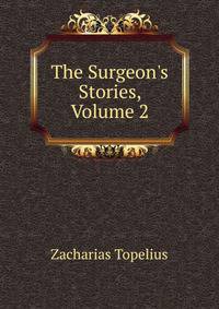 The Surgeon's Stories, Volume 2