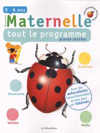 Maternelle, tout le programme, grande section : 5-6 Ans