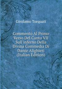 Commento Al Primo Verso Del Canto VII Sull'inferno Della Divina Commedia Di Dante Alighieri (Italian Edition)
