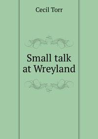 Small talk at Wreyland