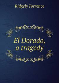 El Dorado, a tragedy