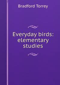 Everyday birds: elementary studies