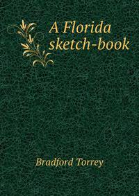A Florida sketch-book