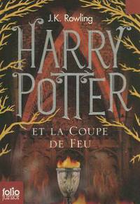 Harry Potter et la coupe de feu (Harry Potter and the Goblet of Fire) (Harry Potter #4)