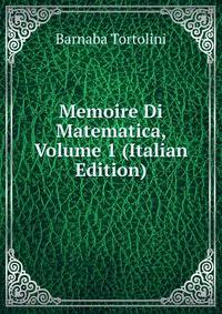 Memoire Di Matematica, Volume 1 (Italian Edition)
