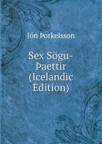Sex Sogu-?aettir (Icelandic Edition)
