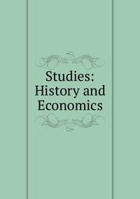 Studies: History and Economics