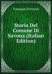 Storia Del Comune Di Savona (Italian Edition)