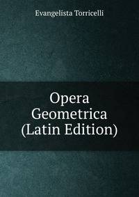 Opera Geometrica (Latin Edition)