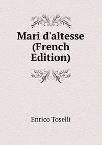 Mari d'altesse (French Edition)