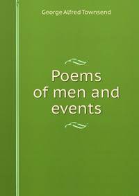 Poems of men and events
