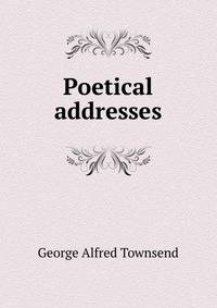 Poetical addresses
