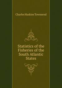 Statistics of the Fisheries of the South Atlantic States