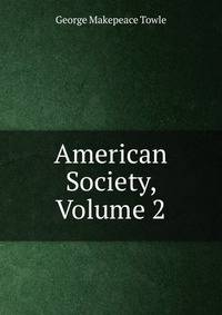 American Society, Volume 2
