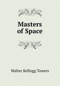 Masters of Space