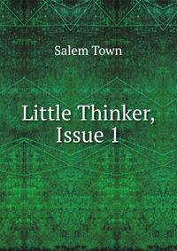Little Thinker, Issue 1