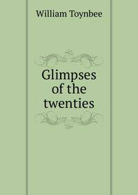 Glimpses of the twenties