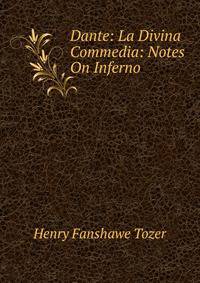 Dante: La Divina Commedia: Notes On Inferno