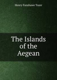 The Islands of the Aegean