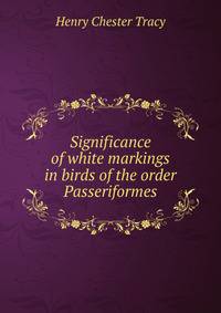 Significance of white markings in birds of the order Passeriformes
