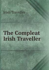 The Compleat Irish Traveller