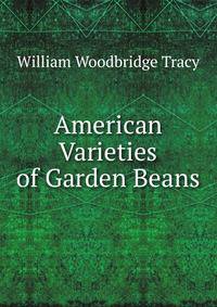American Varieties of Garden Beans