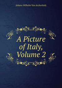 A Picture of Italy, Volume 2