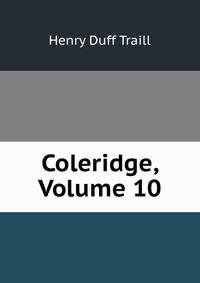 Coleridge, Volume 10