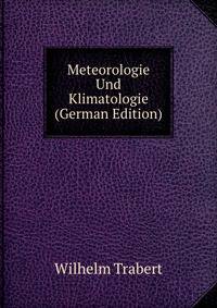 Meteorologie Und Klimatologie (German Edition)