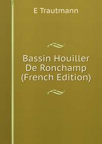 Bassin Houiller De Ronchamp (French Edition)