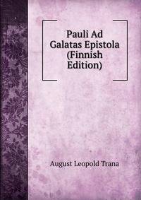 Pauli Ad Galatas Epistola (Finnish Edition)