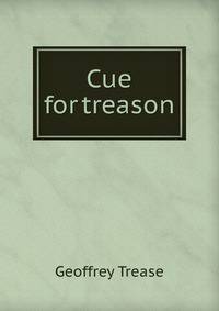 Cue for treason