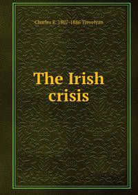 The Irish crisis