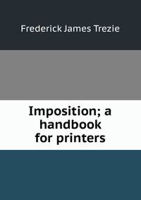 Imposition; a handbook for printers