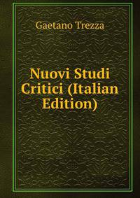 Nuovi Studi Critici (Italian Edition)