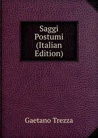 Saggi Postumi (Italian Edition)