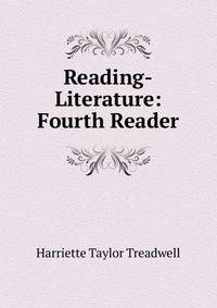 Reading-Literature: Fourth Reader