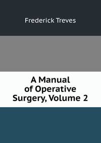 A Manual of Operative Surgery, Volume 2