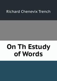 On Th Estudy of Words
