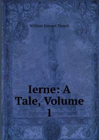 Ierne: A Tale, Volume 1