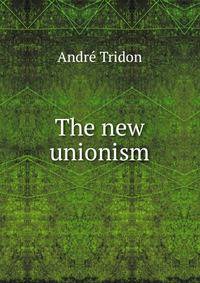 The new unionism