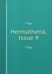 Hermathena, Issue 9