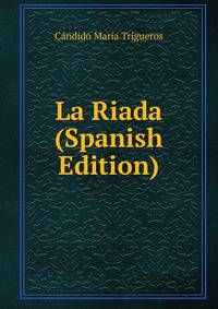 La Riada (Spanish Edition)