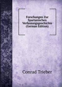 Forschungen Zur Spartanischen Verfassungsgeschichte (German Edition)