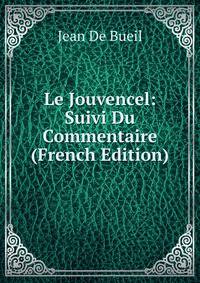 Le Jouvencel: Suivi Du Commentaire (French Edition)