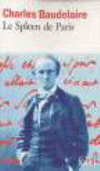 Spleen de Paris (Petits Poemes en Prose) (Le)