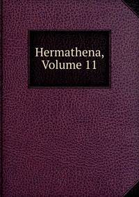 Hermathena, Volume 11